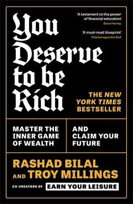 You Deserve To Be Rich: THE NEW YORK TIMES BESTSELLER