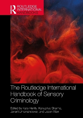 The Routledge International Handbook of Sensory Criminology