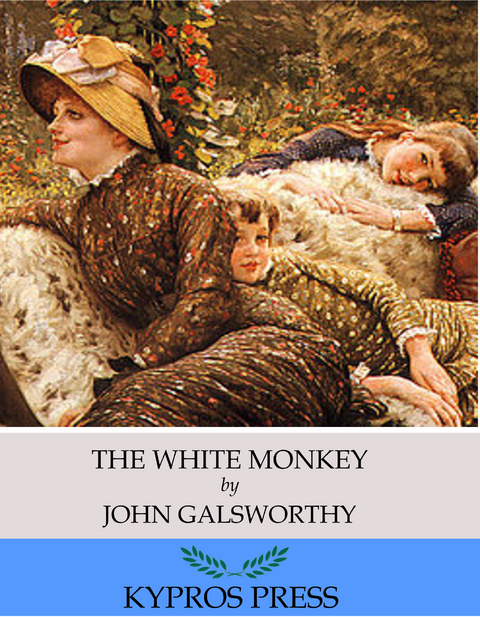 White Monkey -  John Galsworthy