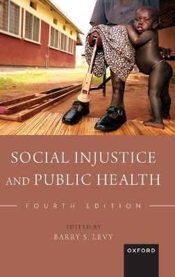 Social Injustice and Public Health - 