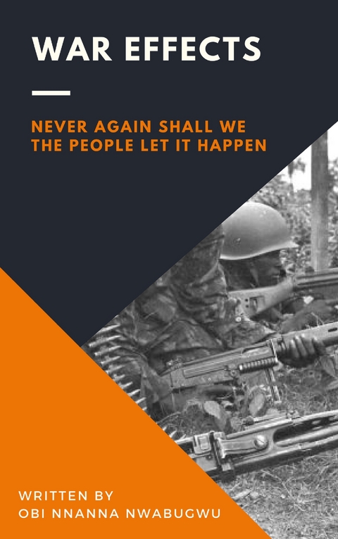 War Effects -  Obi Nnanna Nwabugwu