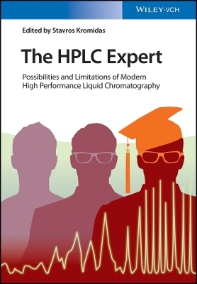The HPLC Expert &ndash; Possibilities and Limitations of Modern High Performance Liquid Chromatography - 