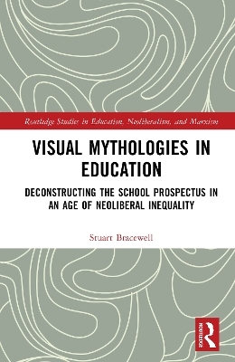 Visual Mythologies in Education - Stuart Bracewell