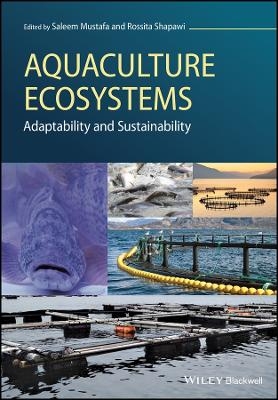 Aquaculture Ecosystems &ndash; Adaptability and Suistainability - S Mustafa