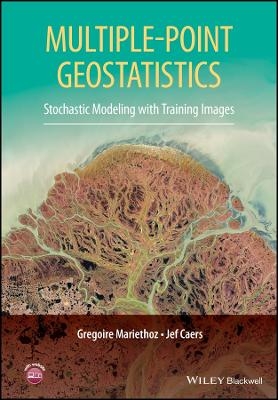 Multiple–point Geostatistics – Stochastic Modeling with Training Images