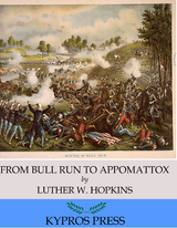 From Bull Run to Appomattox: A Boy's View -  Luther W. Hopkins