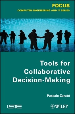 Tools for Collaborative Decision–Making