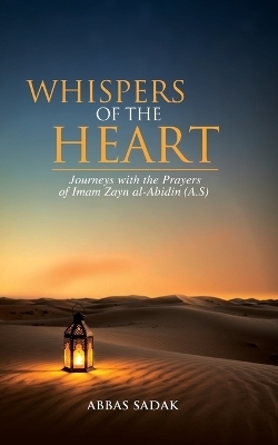 Whispers Of The Heart - Abbas Sadak