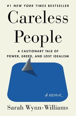 Careless People - Sarah Wynn-Williams