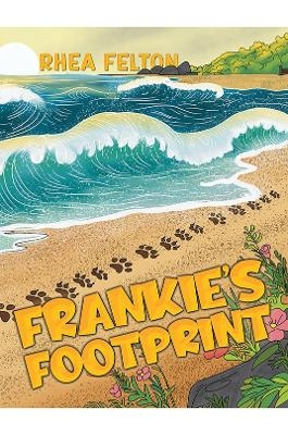 Frankie's Footprint - Rhea Felton