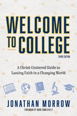 Welcome to College, 3rd Edition - Jonathan Morrow