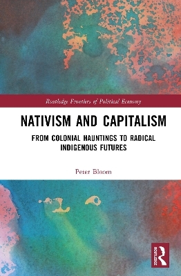 Nativism and Capitalism - Peter Bloom