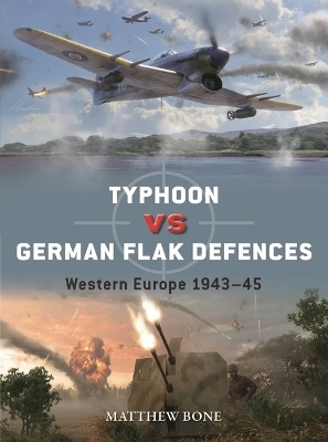 Typhoon Vs German Flak Defences - Matthew Bone