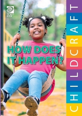 How Does It Happen? -  World Book