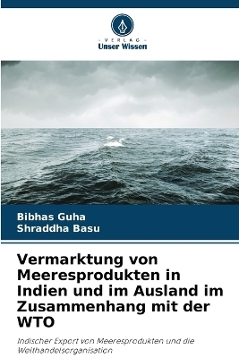 Vermarktung von Meeresprodukten in Indien und im Ausland im Zusammenhang mit der WTO