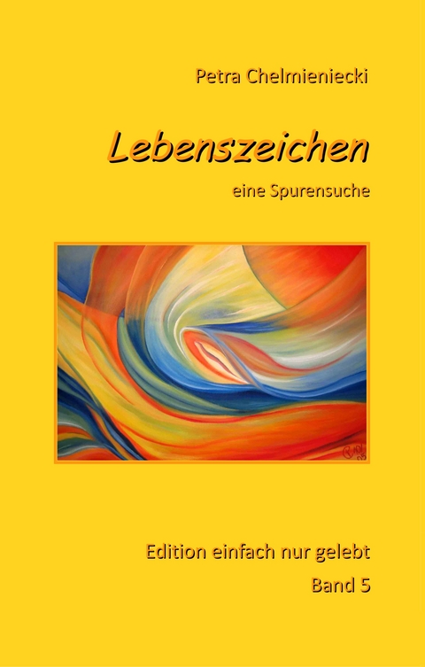 Lebenszeichen - Petra Chelmieniecki