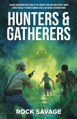 Hunters & Gatherers