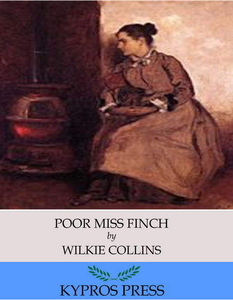 Poor Miss Finch -  Wilkie Collins
