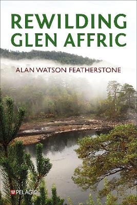 Rewilding Glen Affric