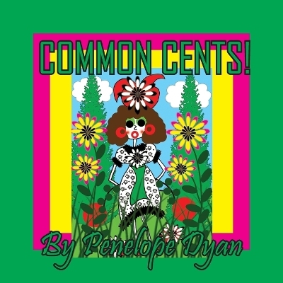 Common Cents! - Penelope Dyan