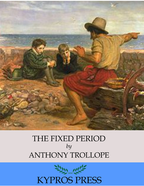 Fixed Period -  Anthony Trollope