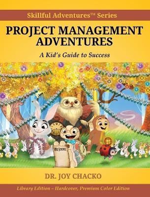Project Management Adventures - Joy Chacko