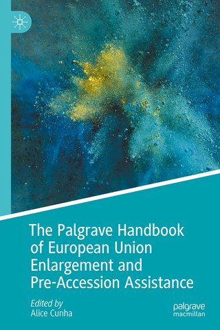 The Palgrave Handbook of European Union Enlargement and Pre-Accession Assistance