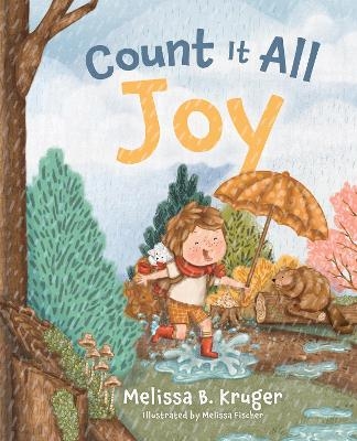 Count It All Joy - Melissa B. Kruger