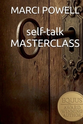 self talk Masterclass - Marci Powell