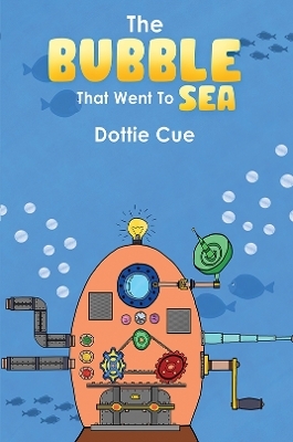 The Bubble That Went to Sea - Dottie Cue