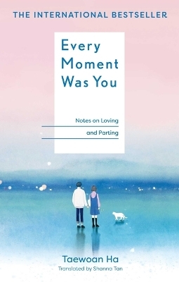 Every Moment Was You - Taewoan Ha