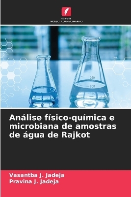 Análise físico-química e microbiana de amostras de água de Rajkot