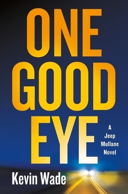 One Good Eye - Kevin Wade