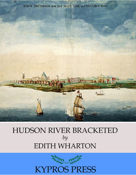 Hudson River Bracketed -  Edith Wharton