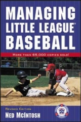 Managing Little League Baseball - McIntosh, Ned