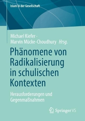 Phänomene von Radikalisierung in schulischen Kontexten