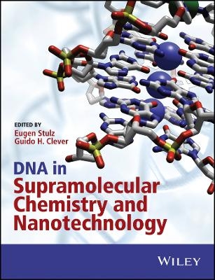 DNA in Supramolecular Chemistry and Nanotechnology
