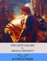 Lion's Share -  Arnold Bennett