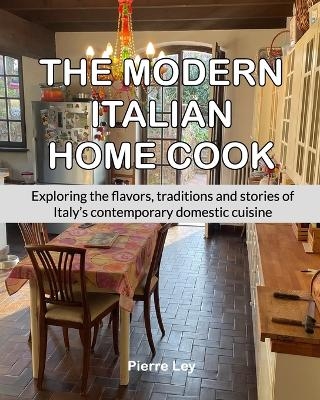 My Italian Home Kitchen - Pierre Yves Ley