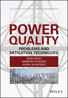 Power Quality Problems and Mitigation Techniques - B Singh