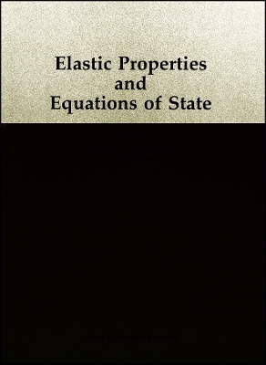 Elastic Properties and Equations of State - TJ Shankland