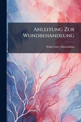 Anleitung Zur Wundbehandlung