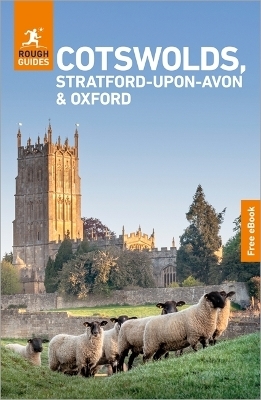 Rough Guides Cotswolds, Stratford-upon-Avon and Oxford: Travel Guide with eBook - Rough Guides