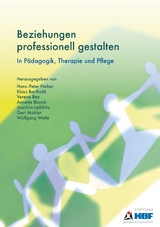 Beziehungen professionell gestalten - 