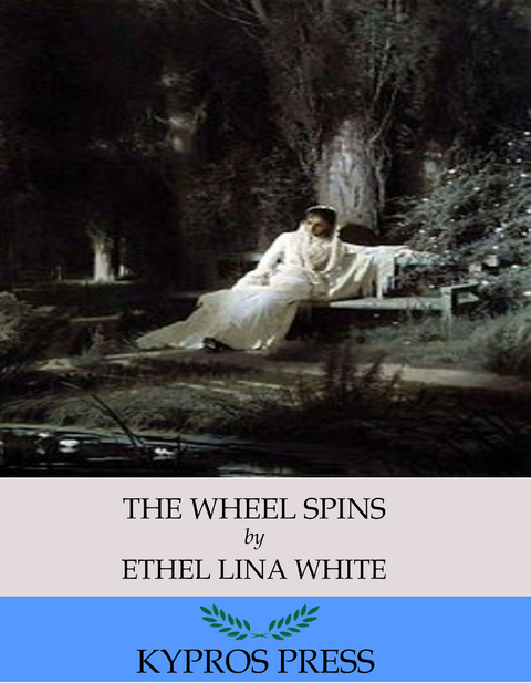 Wheel Spins -  Ethel Lina White