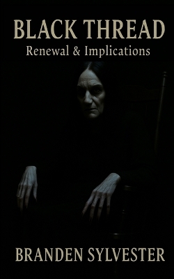 Black Thread - Renewal & Implications
