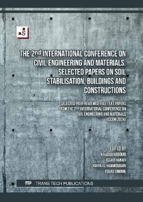 The 2nd International Conference on Civil Engineering and Materials: Selected Papers on Soil Stabilisation, Buildings and Constructions - 