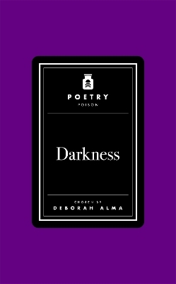 Poetry Poison: Darkness