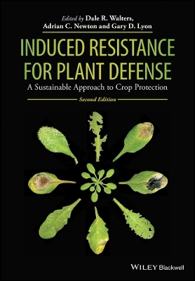 Induced Resistance for Plant Defense – A Sustainable Approach to Crop Protection 2e