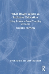 What Really Works in Inclusive Education - Mitchell, David; Sutherland, Dean